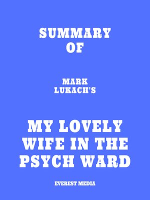 cover image of Summary of Mark Lukach's My Lovely Wife in the Psych Ward